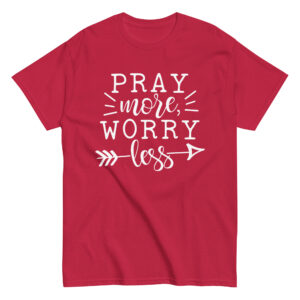 Pray More Unisex T-Shirt
