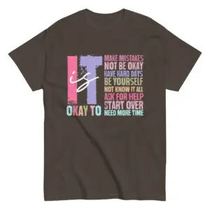 It Is OK Unisex T-Shirt
