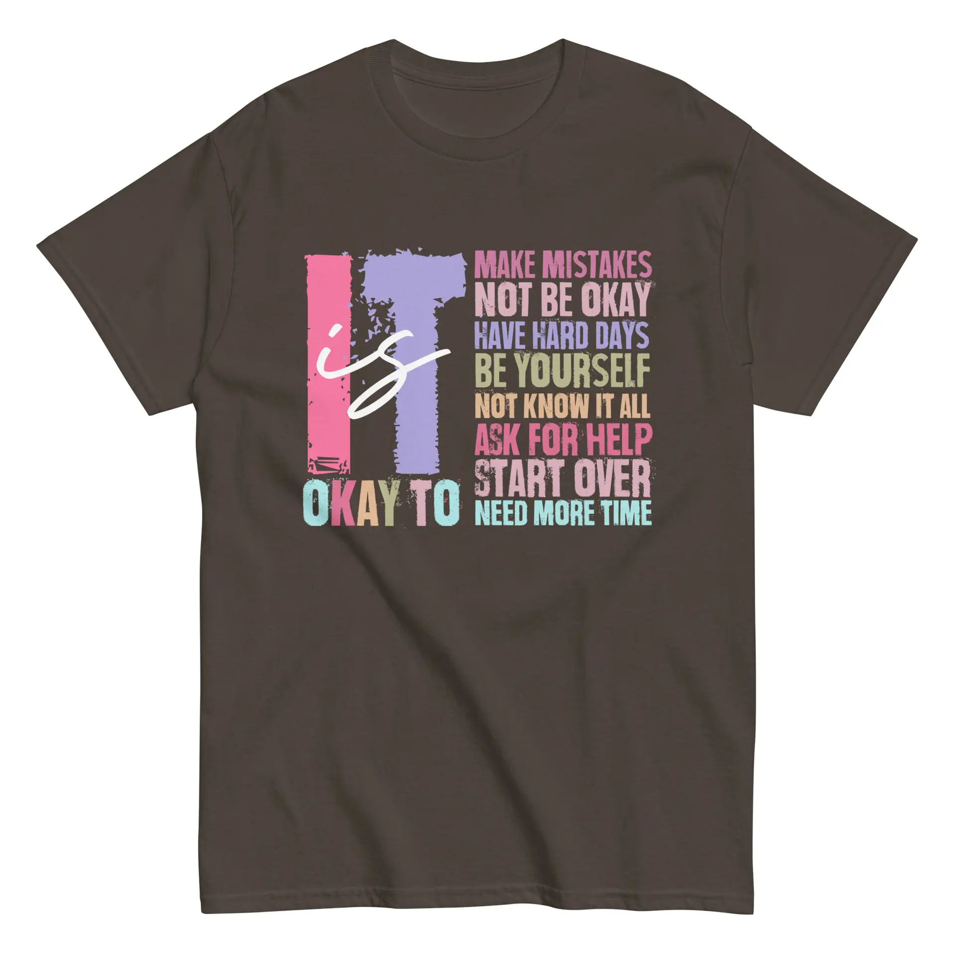It Is OK Unisex T-Shirt