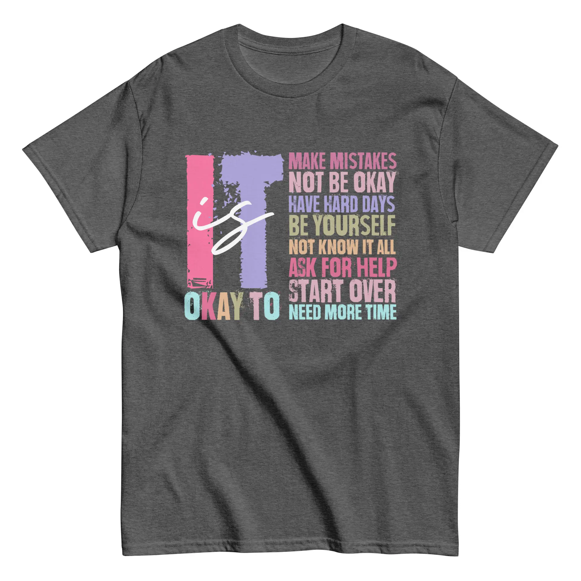 It Is OK Unisex T-Shirt - Image 9