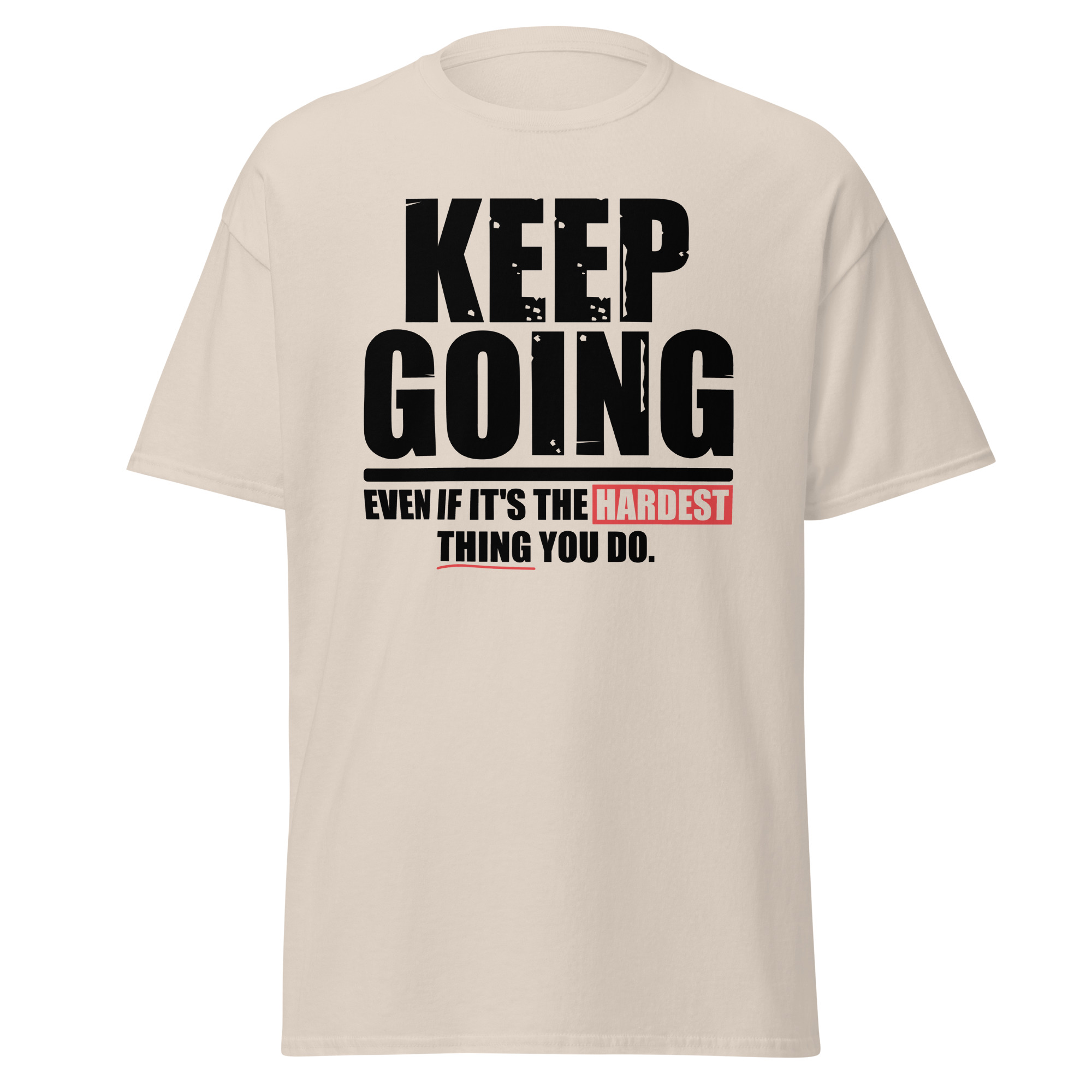 Keep Going Unisex T-Shirt - Image 6