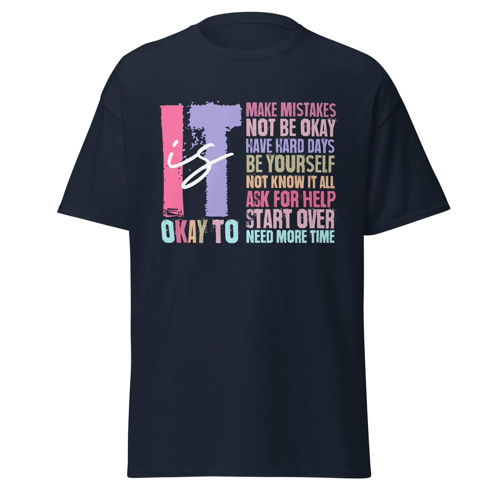 It Is OK Unisex T-Shirt - Image 3