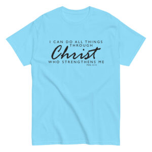 I Can Do All Things Unisex T-Shirt