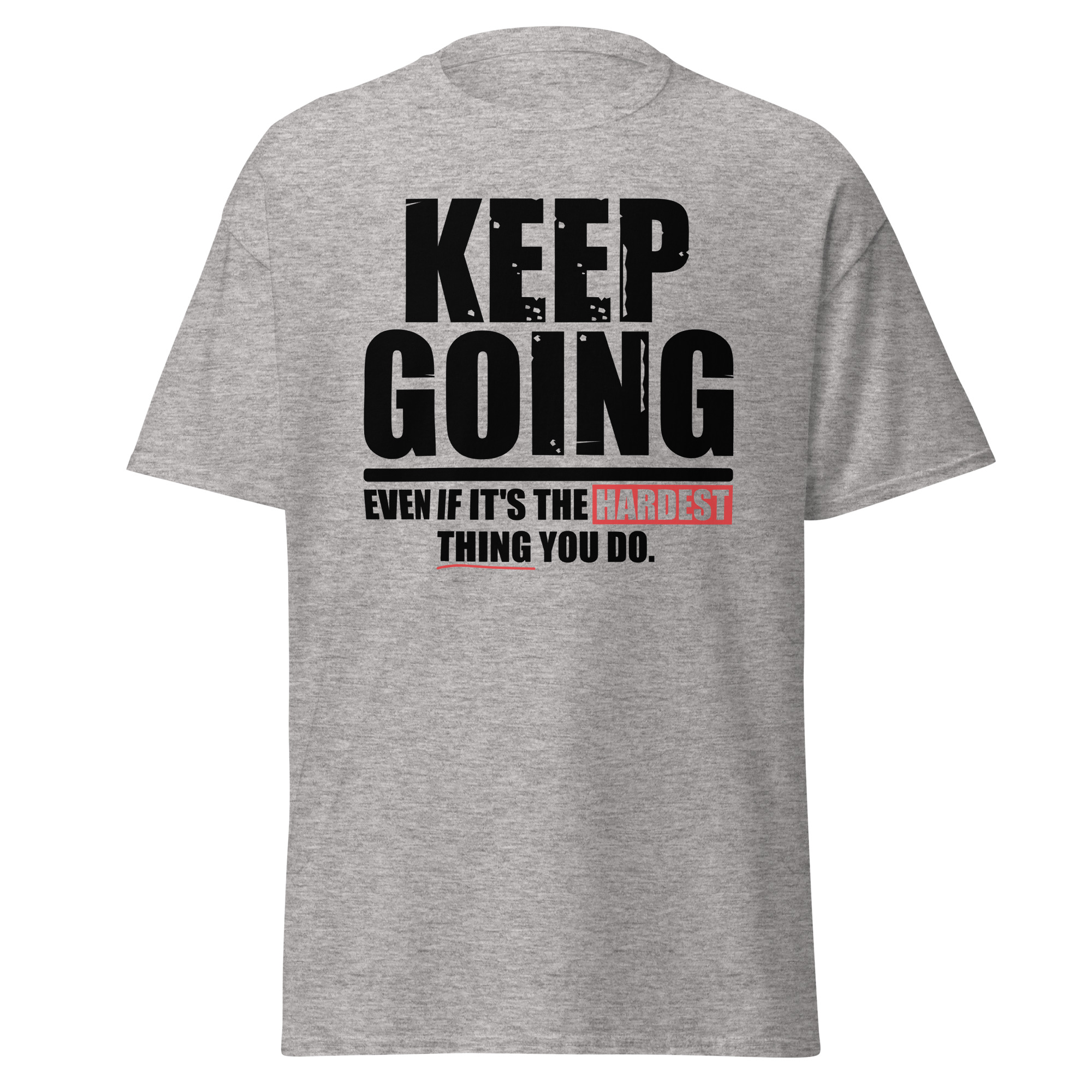 Keep Going Unisex T-Shirt - Image 4