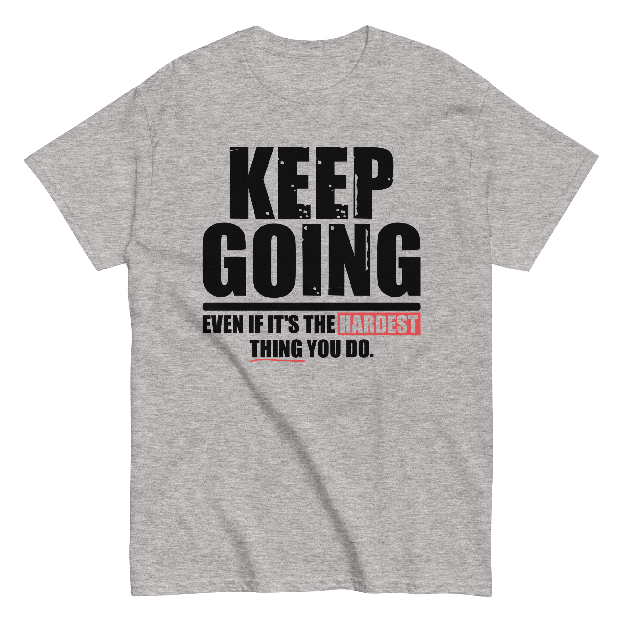Keep Going Unisex T-Shirt - Image 16